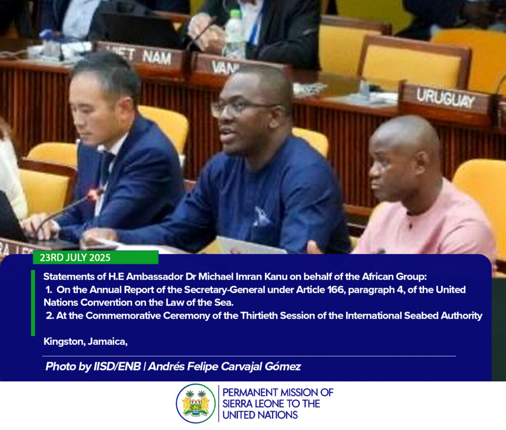 Statements of H.E Ambassador Dr Michael Imran Kanu on behalf of the African Group at the Thirtieth Session of the International Seabed Authority. - Kingston, Jamaica, 22-23rd July, 2025